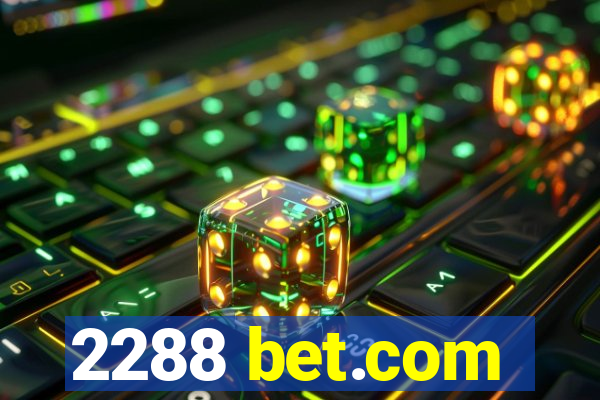 2288 bet.com